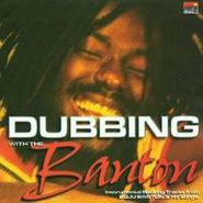 Buju Banton, Dubbing With The Banton (CD)