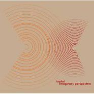 Triptet, Imaginary Perspective (CD)