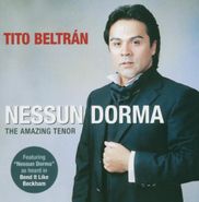 Tito Beltran, Nessun Dorma-Amazing Tenor