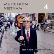 Kim Sinh, Music From Vietnam 4: The Artistry Of Kim Sinh (CD)