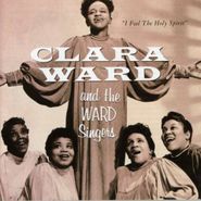 Clara Ward & The Famous Ward Singers, I Feel The Holy Spirit (CD)