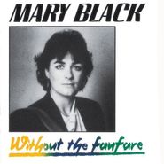 Mary Black, Without The Fanfare (CD)