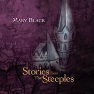 Mary Black, Stories From The Steeples (CD)