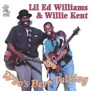 Lil' Ed Williams, Who's Been Talking (CD)