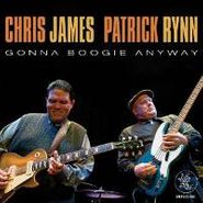 Chris James, Gonna Boogie Anyway (CD)
