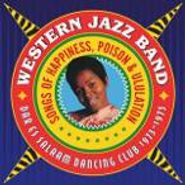Western Jazz Band, Songs Of Happiness Poison & Ululation (CD)