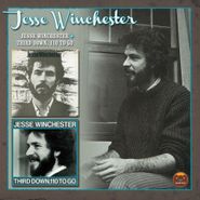 Jesse Winchester, Jesse Winchester & Third Down (CD)