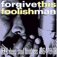 , Forgive This Foolish Man-Hi Re (CD)