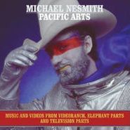 Michael Nesmith, Pacific Arts: Music & Videos From Videoranch, Elephant Parts & Television Parts (CD)