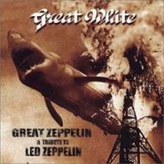 Great White, Great Zeppelin-Tribute To Led (CD)