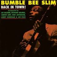 Bumble Bee Slim, Back In Town! (LP)
