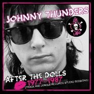 Johnny Thunders, After The Dolls: 1977-1987 (CD)