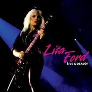 Lita Ford, Live & Deadly (LP)