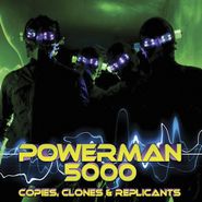 Powerman 5000, Copies Clones & Replicants (LP)