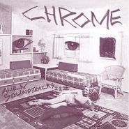 Chrome, Alien Soundtracks I & II (CD)