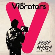 The Vibrators, Punk Mania: Back To The Roots (LP)
