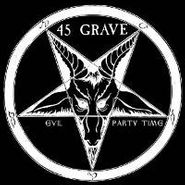 45 Grave, Evil / Party Time (7")