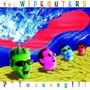 The Wipeouters, P' Twaaang!!! (CD)