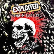 The Exploited, Punk At Leeds '83 (LP)