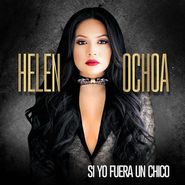 Helen Ochoa, Si Yo Fuera Un Chico (CD)