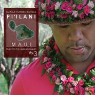 Kuana Torres Kahele, Music For The Hawaiian Islands 1-3 (CD)