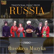 Russkaya Muzyka, Traditional Music From Russia (CD)