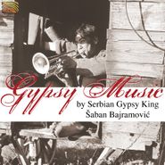 Saban Bajramovic, Gypsy Music (CD)