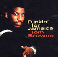 Tom Browne, Funkin' For Jamaica (CD)