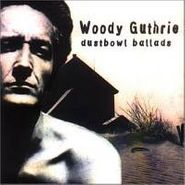 Woody Guthrie, Dust Bowl Ballads (CD)
