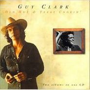 Guy Clark, Old No. 1 / Texas Cookin' [Remastered] (CD)