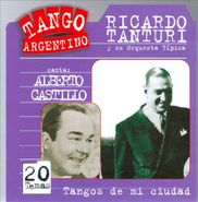 Ricardo Tanturi, 20 Temas - Tangos De Mi Ciudad (CD)