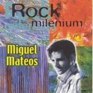 Miguel Mateos, Rock Del Milenio (CD)
