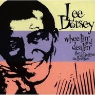 Lee Dorsey, Wheelin' and Dealin': The Definitive Collection