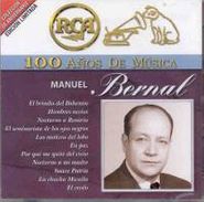 Manuel Bernal, 100 Anos De Musica El Brindis Del Bohemio (CD)