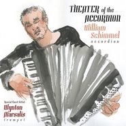 William Schimmel, Theater Of The Accordion (CD)