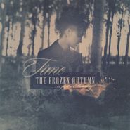The Frozen Autumn, Time Is Just A Memory (12")