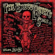 Jonboy Langford & the Pine Valley Cosmonauts, The Executioner's Last Song: Volume 2 & 3 (CD)