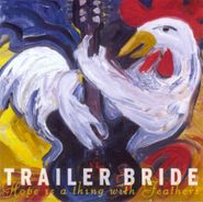 Trailer Bride, Hope Is A Thing With Feathers (CD)