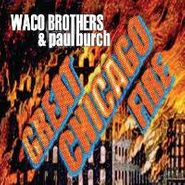 Waco Brothers, Great Chicago Fire (CD)