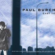 Paul Burch, East to West (CD)