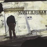Scott H. Biram, Something's Wrong/Lost Forever (CD)