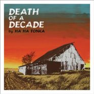 Ha Ha Tonka, Death Of A Decade (CD)
