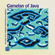 Gamelan Sinar Surya, Gamelan Of Java Volume Five: Cirebon Tradition In America (CD)
