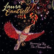 Laura Cantrell, Humming By The Flowered Vine (CD)