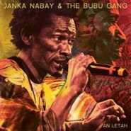 Janka Nabay & The Bubu Gang, An Letah (12")
