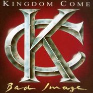 Kingdom Come, Bad Image (CD)