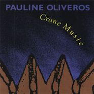 Pauline Oliveros, Cone Music (CD)