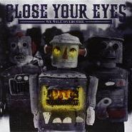 Close Your Eyes, We Will Overcome (LP)