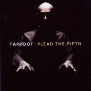 Taproot, Plead The Fifth (CD)