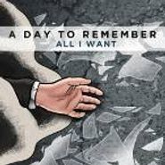 A Day To Remember, All I Want [Record Store Day] (7")